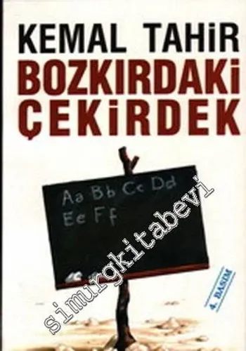 Bozkırdaki Çekirdek -        2004