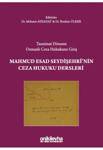 Mahmud Esad Seydişehri'nin Ceza Hukuku Dersleri