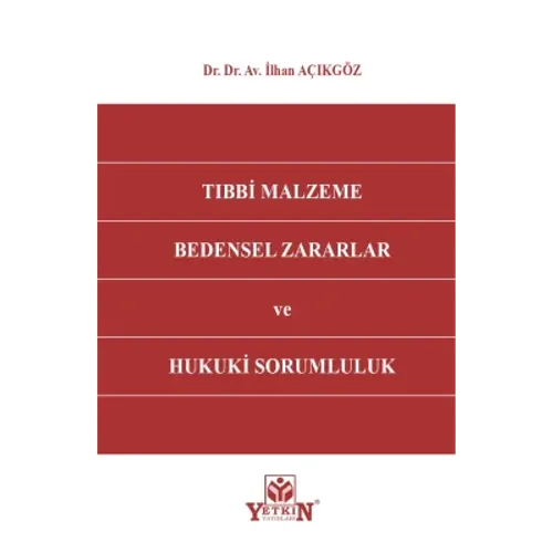 Tıbbi Malzeme, Bedensel Zararlar ve Hukuki Sorumluluk