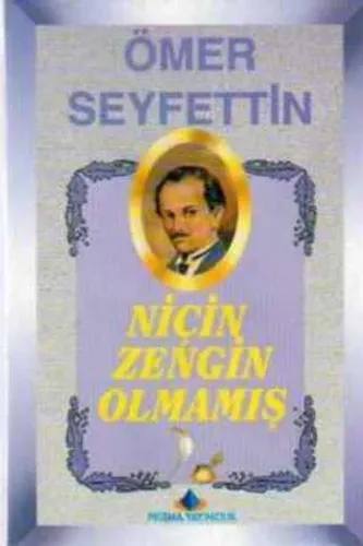 Niçin Zengin Olmamış