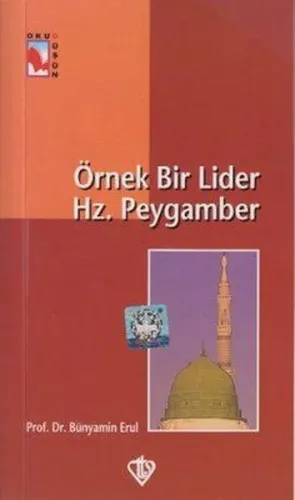 Örnek Bir Lider Hz. Peygamber