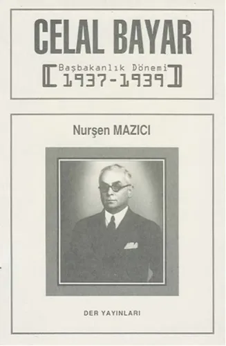 Celal Bayar (Başbakanlık Dönemi 1937-1939)