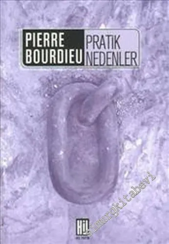 Pratik Nedenler: Eylem Kuramı Üzerine -         2006