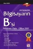 Yeni BaşlayanlaraBilgisayarın B'si Windows Vista – Office 2007 1