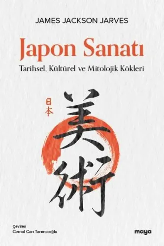 Japon Sanatı;Japon Sanatı Tarihsel, Kültürel ve Mitolojik Kökleri