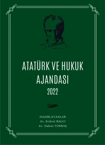 Atatürk ve Hukuk Ajandası 2022 - Yeşil Aristo Yayınevi Hakan Tokbaş