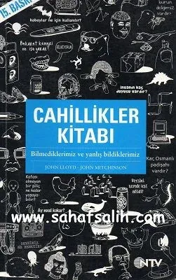 Cahillikler Kitabı - Bilmediklerimiz ve Yanlış Bildiklerimiz