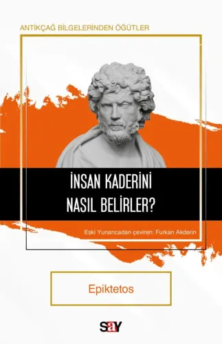 İnsan Kaderini Nasıl Belirler ?