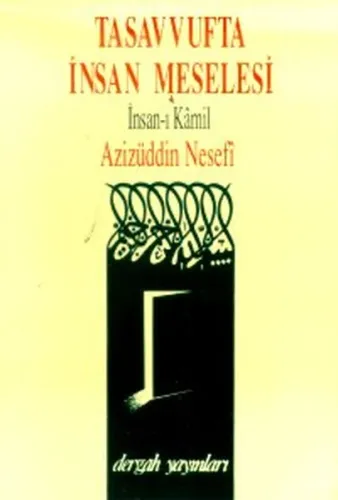 Tasavvufta İnsan Meselesi; İnsan-ı Kâmil
