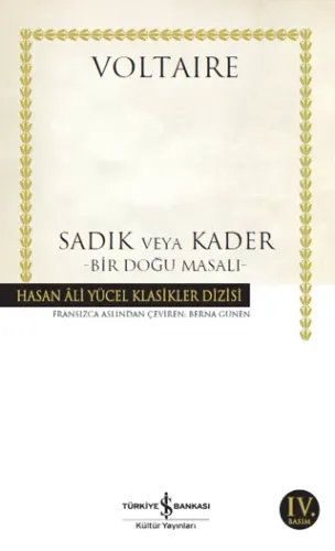 Sadık veya Kader; Bir Doğu Masalı