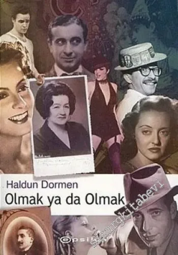 Olmak ya da Olmak -         2005