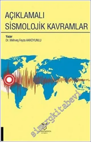 Açıklamalı Sismolojik Kavramlar -         2022