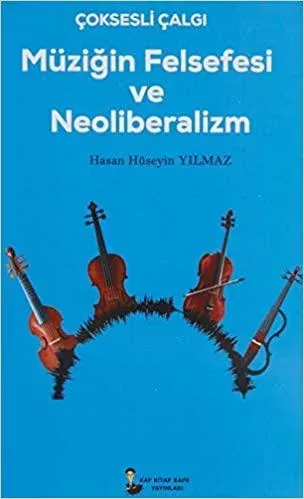 Müziğin Felsefesi ve Neoliberalizm