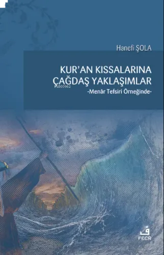 Kur'an Kıssalarına Çağdaş Yaklaşımlar