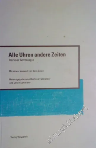 Alle Uhren Andere Zeiten Berliner Anthologie -