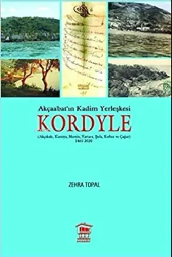 Akçaabat'ın Kadim Yerleşkesi Kordyle