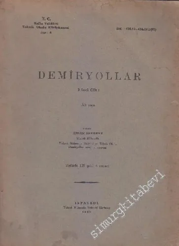 Demiryollar, 2. Cilt: Alt Yapı - 139 Şekil ve 4 Cedvel -        1940