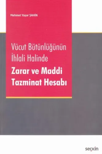 Zarar ve Maddi Tazminat Hesabı