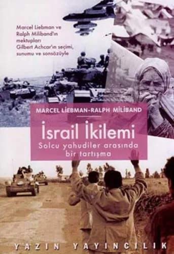 İsrail İkilemi; Solcu Yahudiler Arasında Bir Tartışma