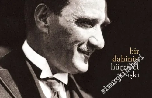 Bir Dahinin Hürriyet Aşkı