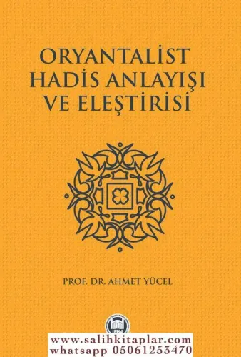 Oryantalist Hadis Anlayışı ve Eleştirisi