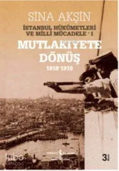 İstanbul Hükümetleri ve Milli Mücadele (Kutulu)