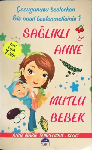 Sağlıklı Anne Mutlu Bebek