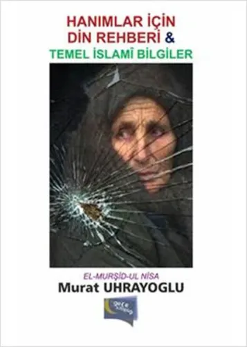 Hanımlar İçin Din Rehberi Temel İslam Bilgiler
