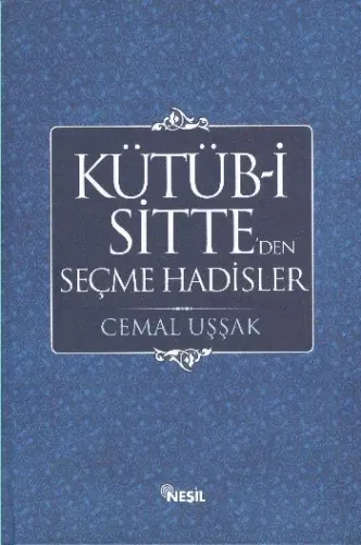 Kütüb-i Sitte'den Seçme Hadisler