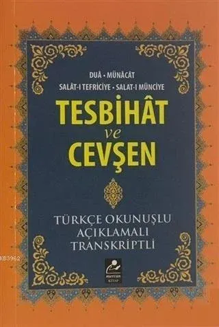 Tesbihat ve Cevşen Türkçe Açıklamalı Transkriptli (Cep Boy)
