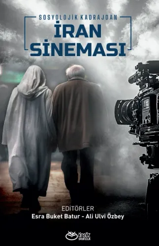 Sosyolojik Kadrajdan İRAN SİNEMASI