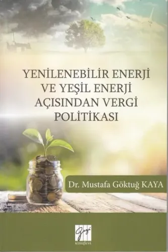 Yenilenebilir Enerji ve Yeşil Enerji Açısından Vergi Politikası
