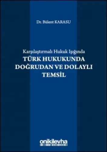 Türk Hukukunda Doğrudan ve Dolaylı Temsil