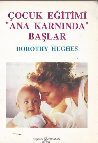 Çocuk Eğitimi "Ana Karnında" Başlar