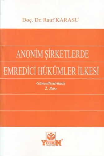 Anonim Şirketlerde Emredici Hükümler İlkesi