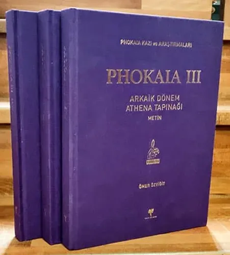 Phokaia III - Phokaia Kazı ve Araştırmaları Arkaik Dönem Athena Tapınağı