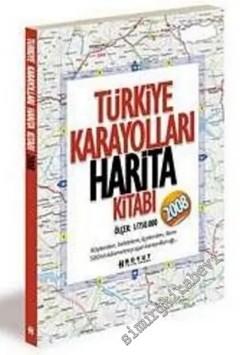 Türkiye Karayolları Harita Kitabı 2008 Ölçek 1 / 750.000 -        2008