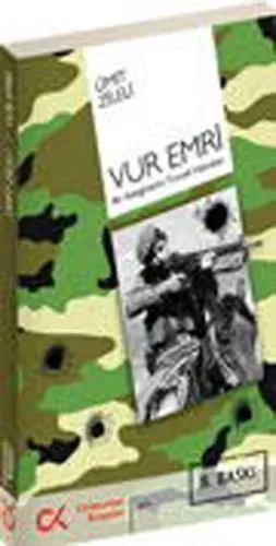 Vur Emri; Bir Asteğmenin Tunceli Hatırları