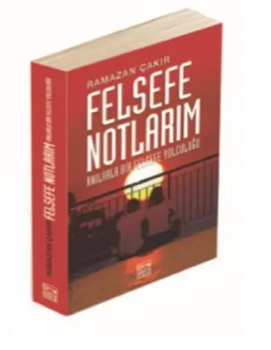 Felsefe Notlarım