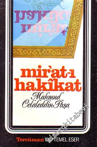 Mir'at - ı Hakîkat  1 ( Hakikatın Aynası ) -