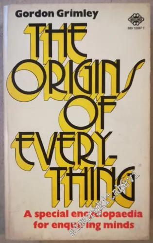 The Origins of Everything: A Special Encyclopaedia for Enquiring Minds -