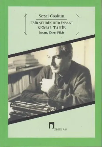 Esir Şehrin Hür İnsanı Kemal Tahir