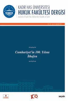 Kadir Has Üniversitesi Hukuk Fakültesi Dergisi Cilt:11 Sayı:2 Aralık 2023 Cumhuriyet'in 100. Yılına İthafen