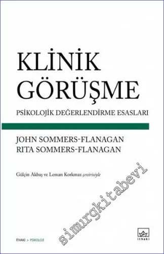 Klinik Görüşme: Psikolojik Değerlendirme Esasları -        2023