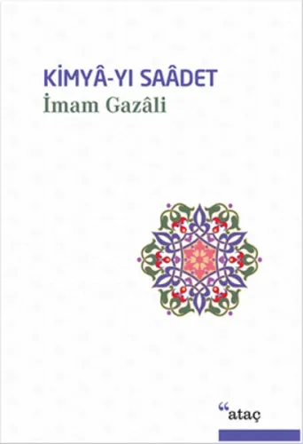 Kimyâ-yı Saâdet (Ciltli)