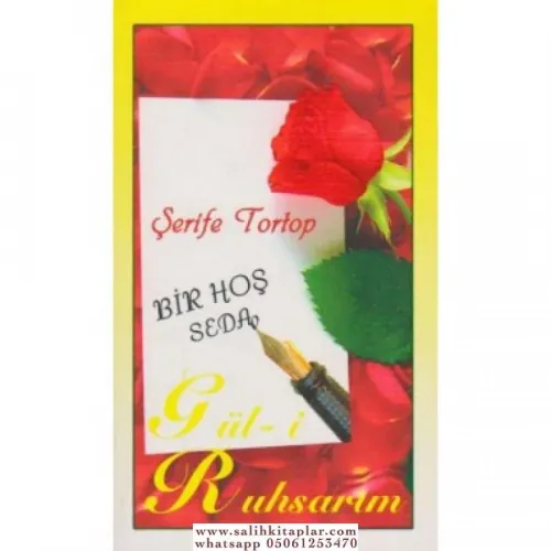 Bir Hoş Seda Güli Ruhsarım