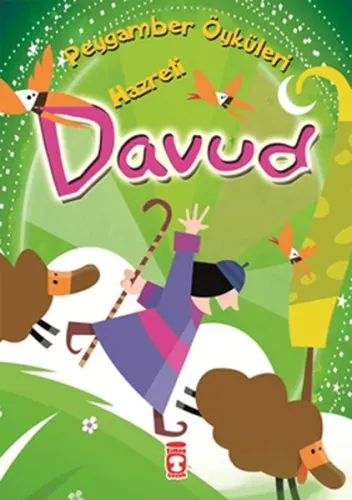 Hazreti Davud; Peygamber Öyküleri Dizisi, 8+ Yaş