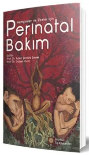Perinatal Bakım Hemşireler ve Ebeler İçin