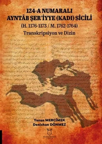 124 - A Numaralı Ayntâb Şer'iyye (Kadı) Sicili
