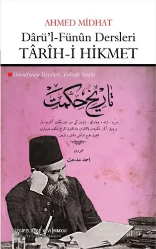 Darü'l-Fünun Dersleri: Tarih-i Hikmet; Darülfünun Dersleri: Felsefe Tarihi